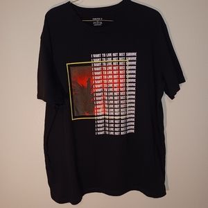 FOREVER 21 "I WANT TO LIVE NOT JUST SURVIVE" Shirt